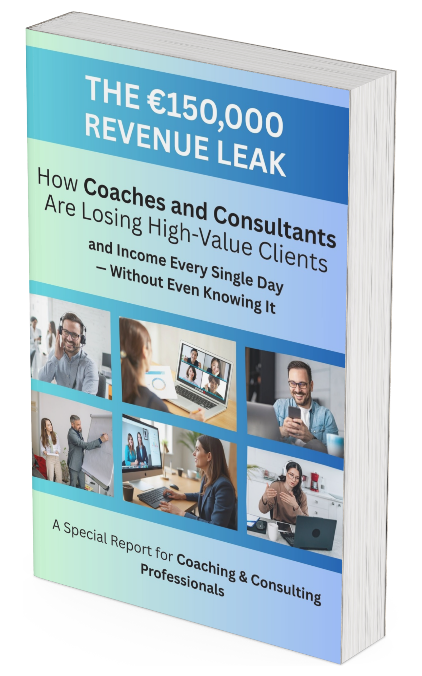 The €150,000 Coaching Revenue Leak Report