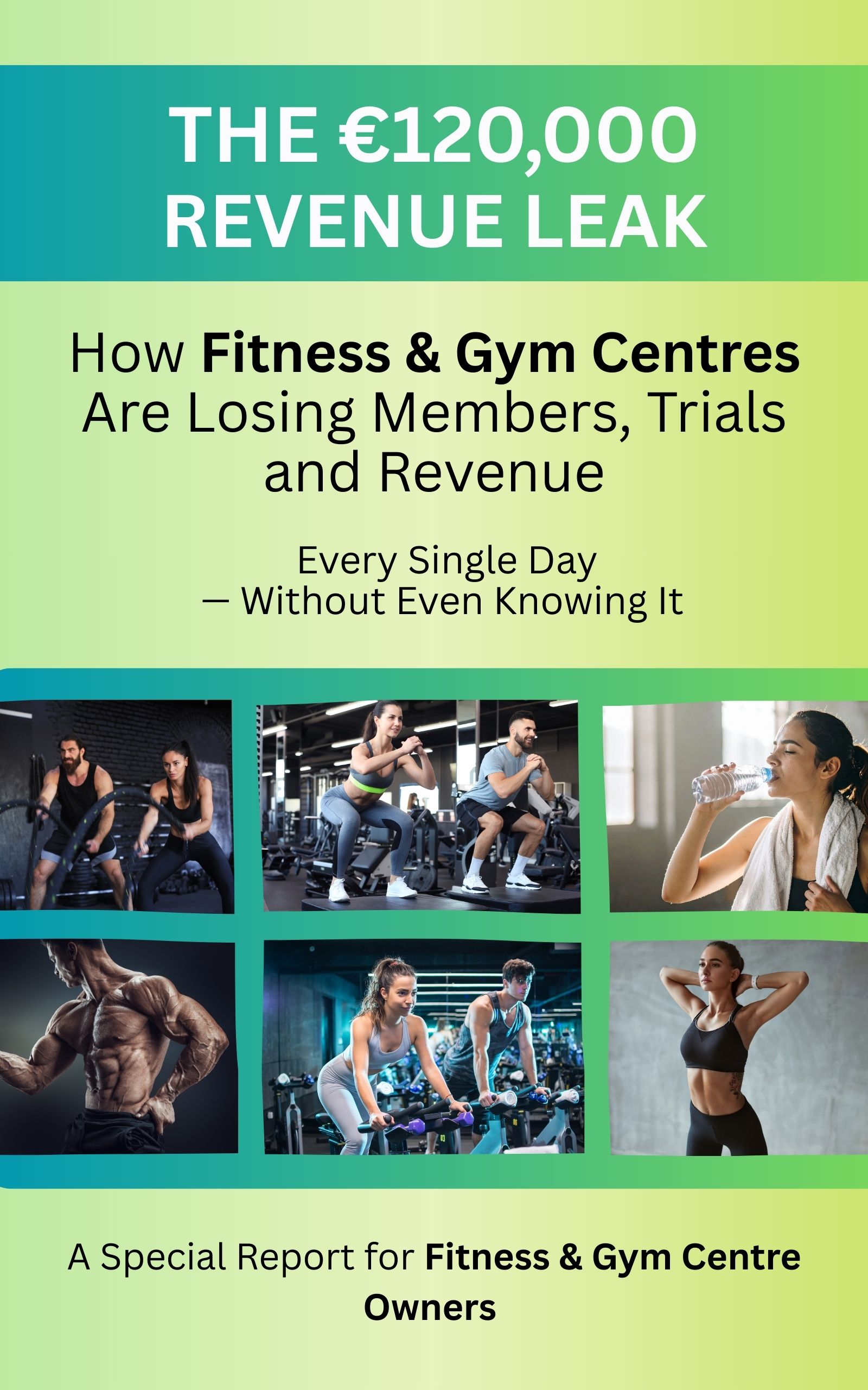 The €120,000 Gym Revenue Leak Report